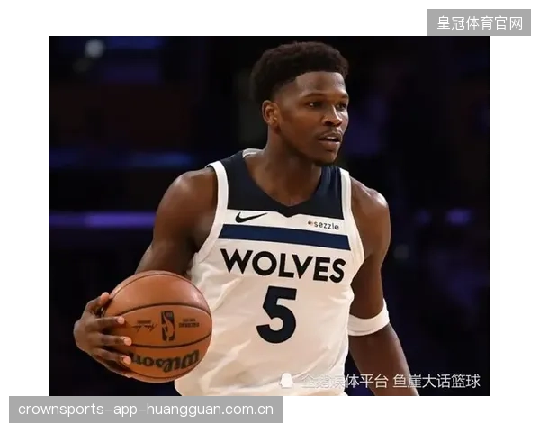 爱德华兹＋戈贝尔“双核”运转顺滑！狼群上限被点亮